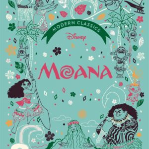Moana (Disney Modern Classics) A deluxe gift book of the film - collect them all!